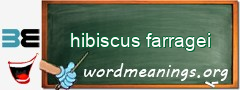 WordMeaning blackboard for hibiscus farragei
